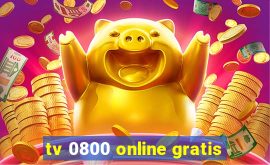 tv 0800 online gratis